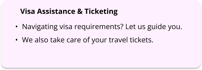 Visa Assistance & Ticketing